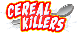 The Cereal Killers