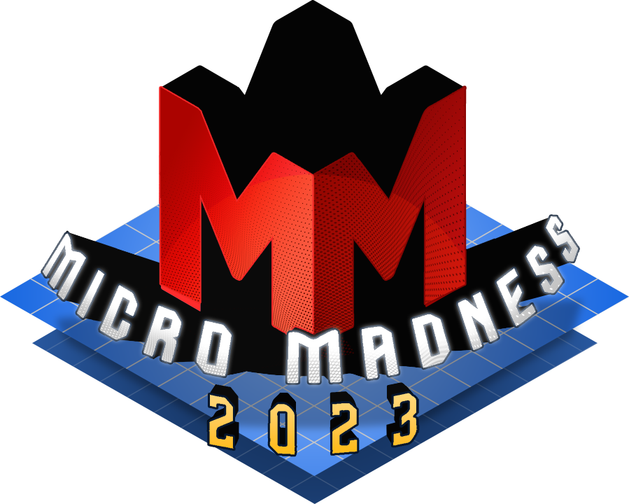 Micro Madness
            2023