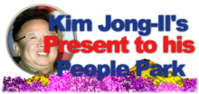 Park_2468_Kim Jong-Il's Present To His People Park