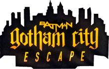 Project_946_Batman Gotham City Escape